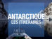 antarctique itineraires