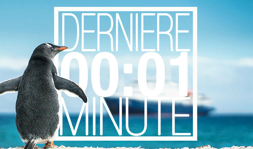 promo derniere minute antarctique